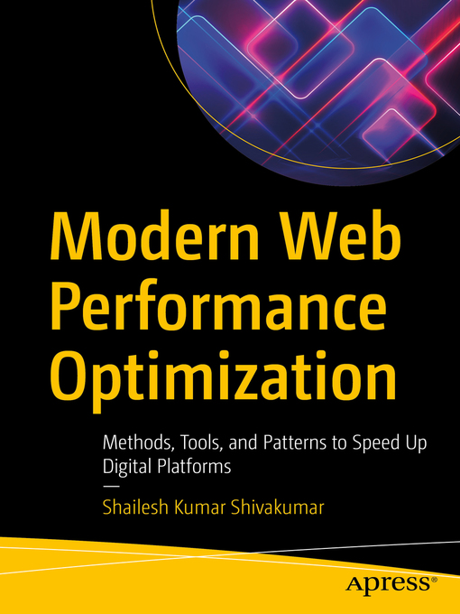 Title details for Modern Web Performance Optimization by Shailesh Kumar Shivakumar - Available